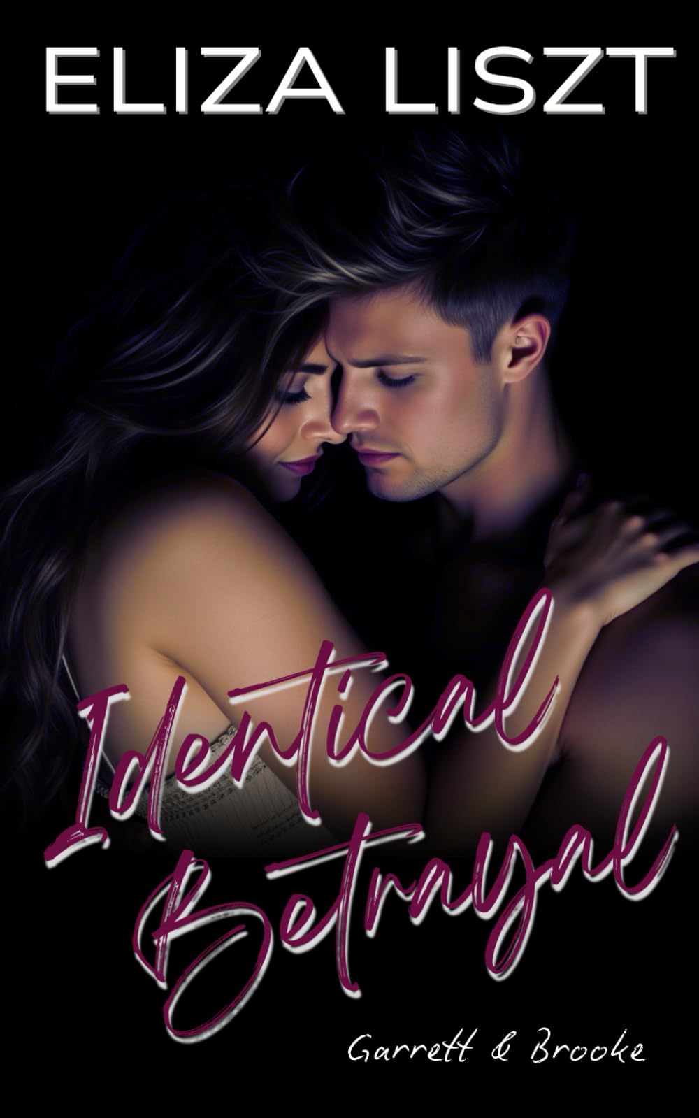 Identical Betrayal: Garrett & Brooke (A Twin Marriage Mix-Up with a Forbidden Affair/Accidental Pregnancy): 1