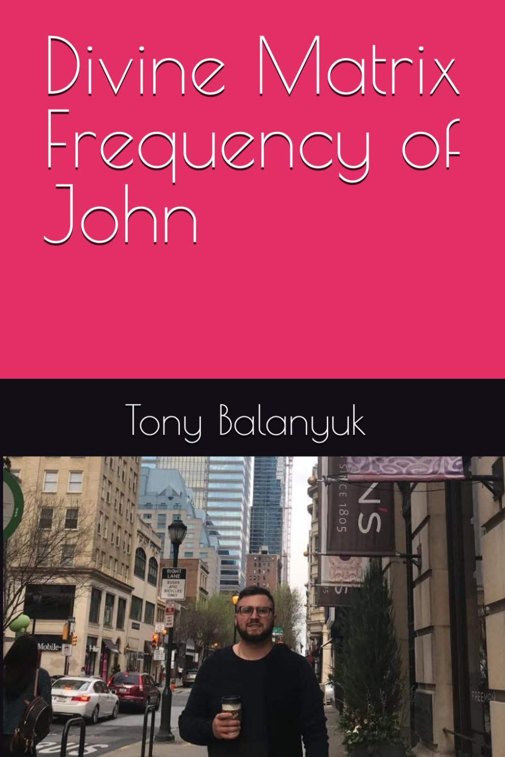 Divine Matrix Frequency of John (Divine Matrix – Glitch Frequency of Tony)
