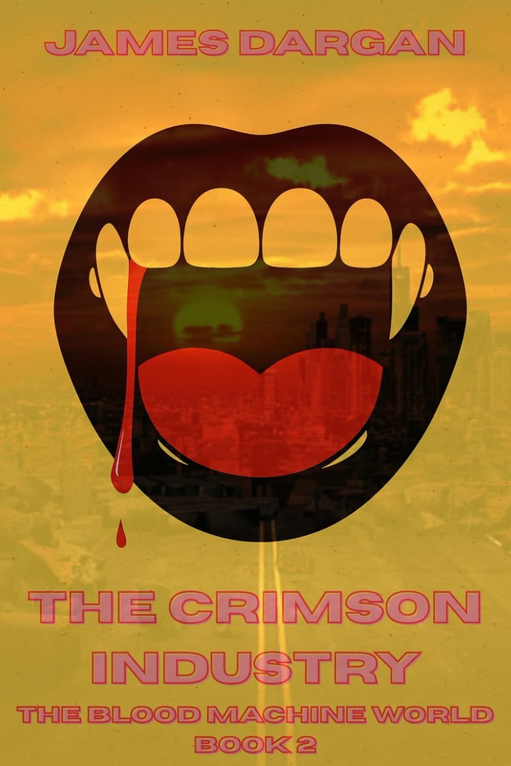 The Crimson Industry: The Blood Machine World Book 2