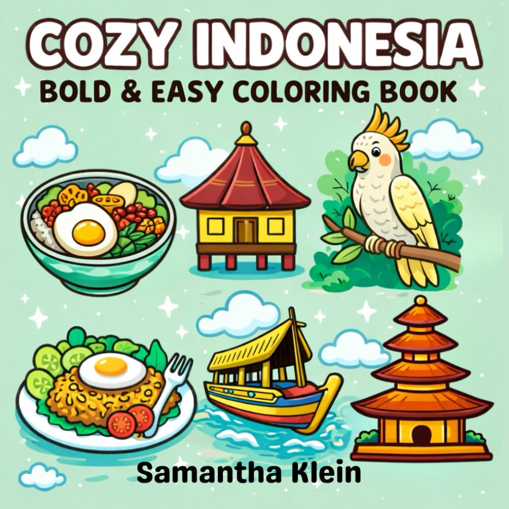 Cozy Indonesia Bold & Easy Coloring Book for Kids and Adults (Cozy Countries Coloring Series)