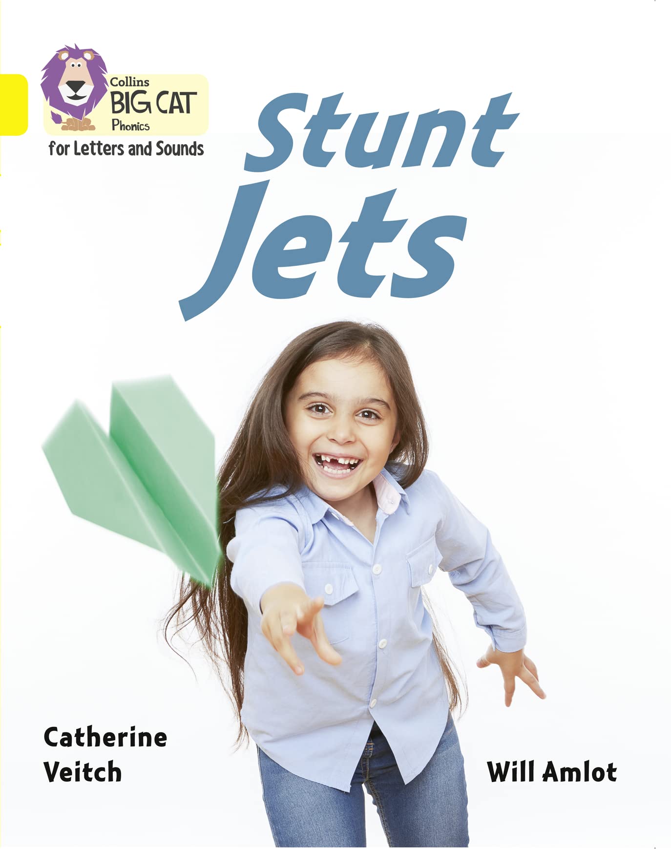 Stunt Jets: Band 03/Yellow (Collins Big Cat Phonics for Letters and Sounds)