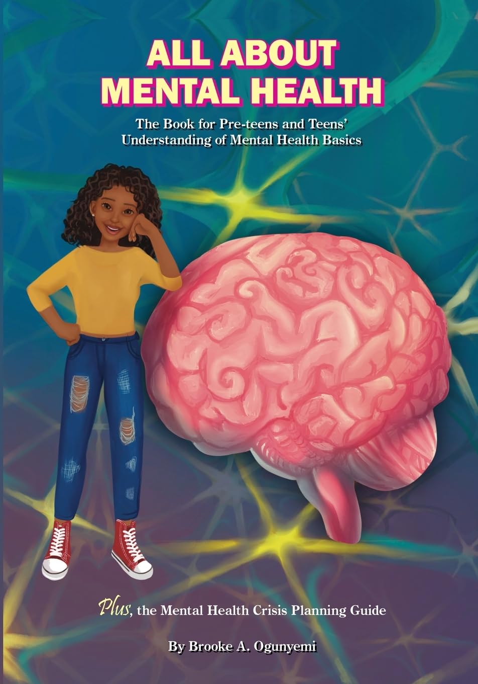 All About Mental Health: The Basic Book for Kids’ Understanding of Mental Health