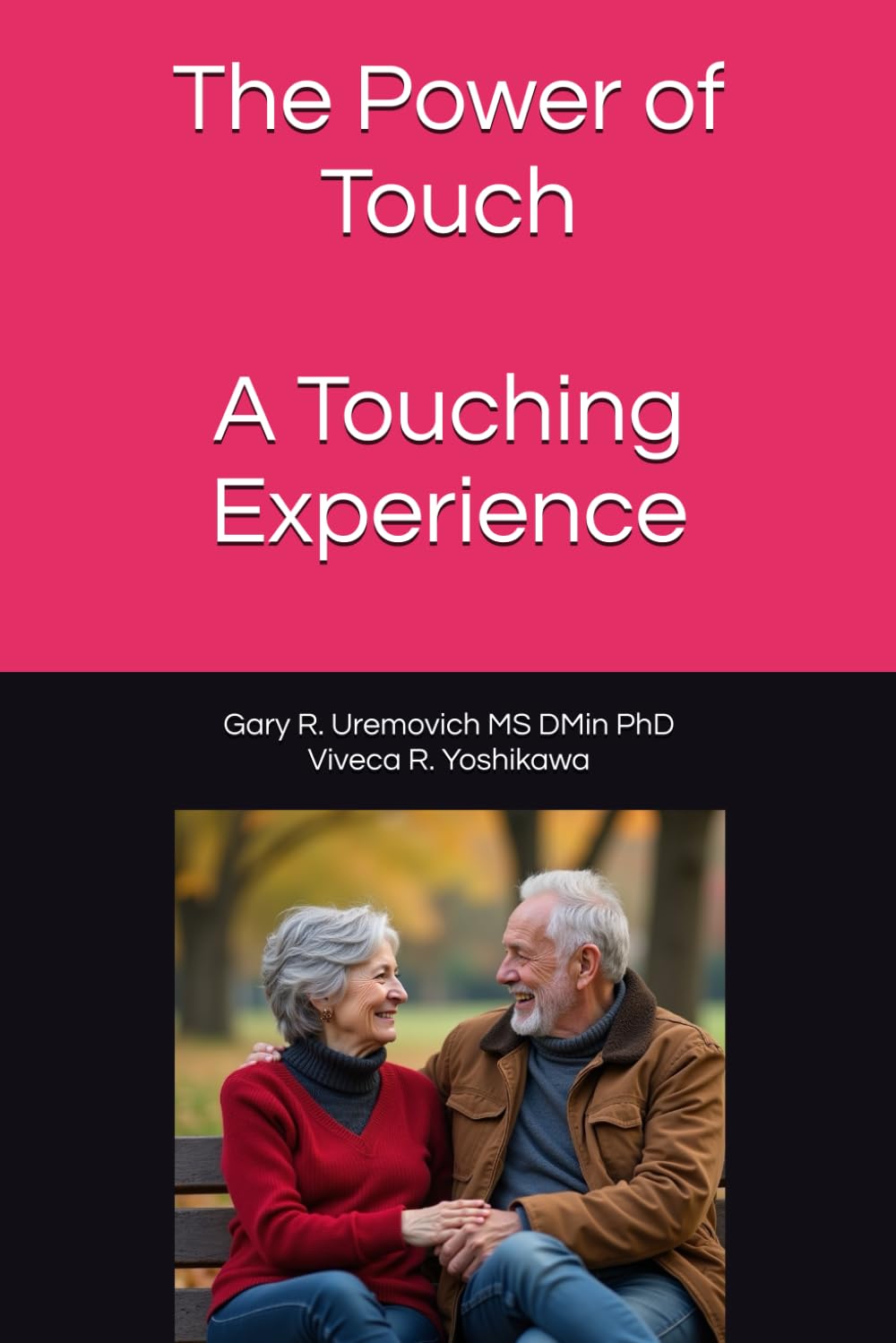The Power of Touch: A Touching Experience