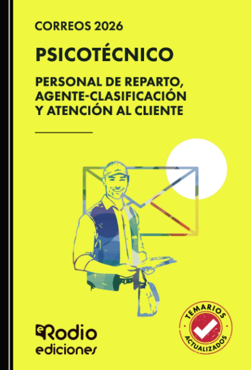 Correos 2026. PSICOTÉCNICO. Personal de Reparto, Agente-Clasificación y Atención al Cliente