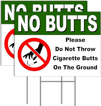 No Cigarette Butts Signs - Don't Throw Cigarette Butts On The Ground ...