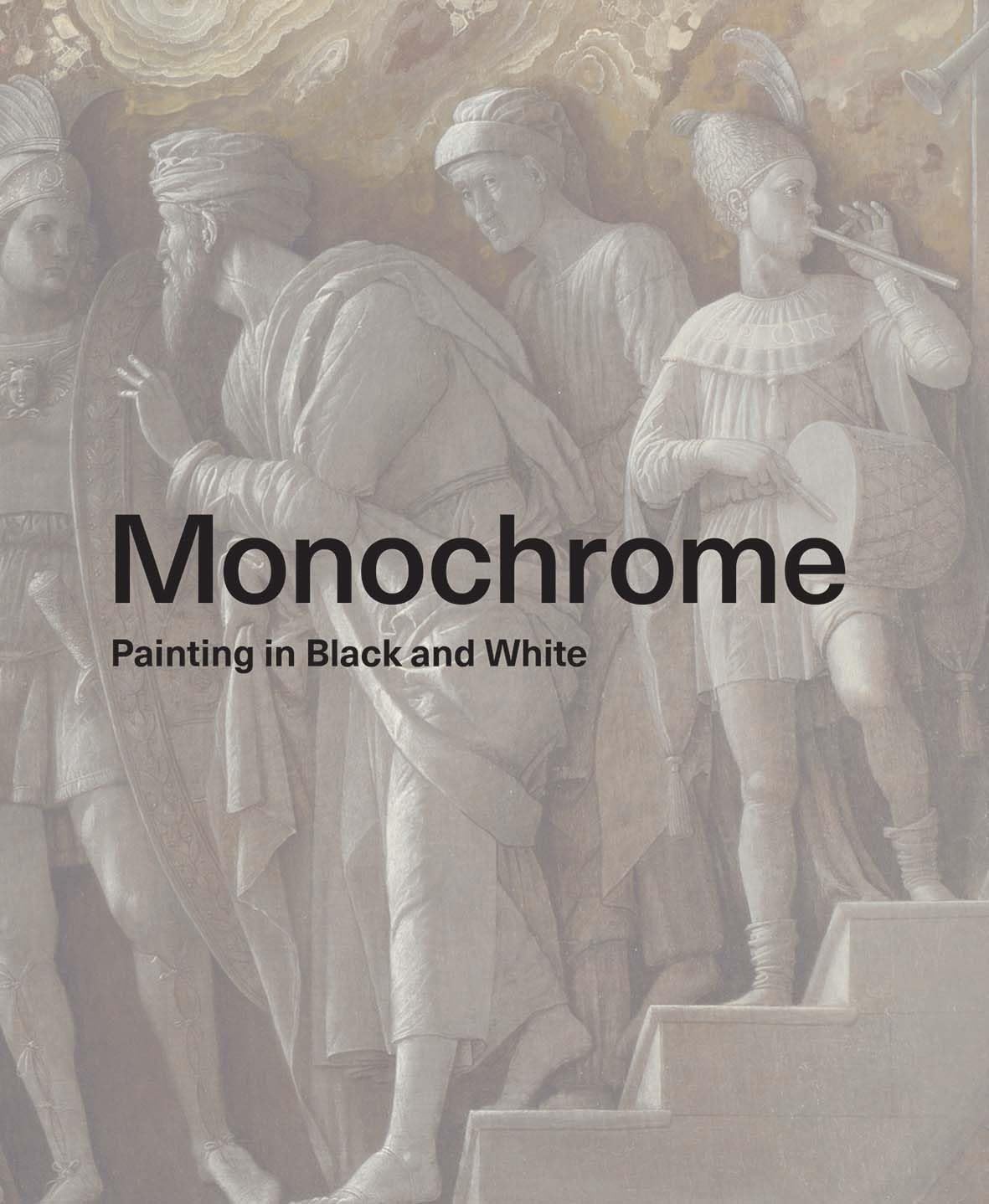Monochrome: Painting in Black and White (National Gallery London Publications)