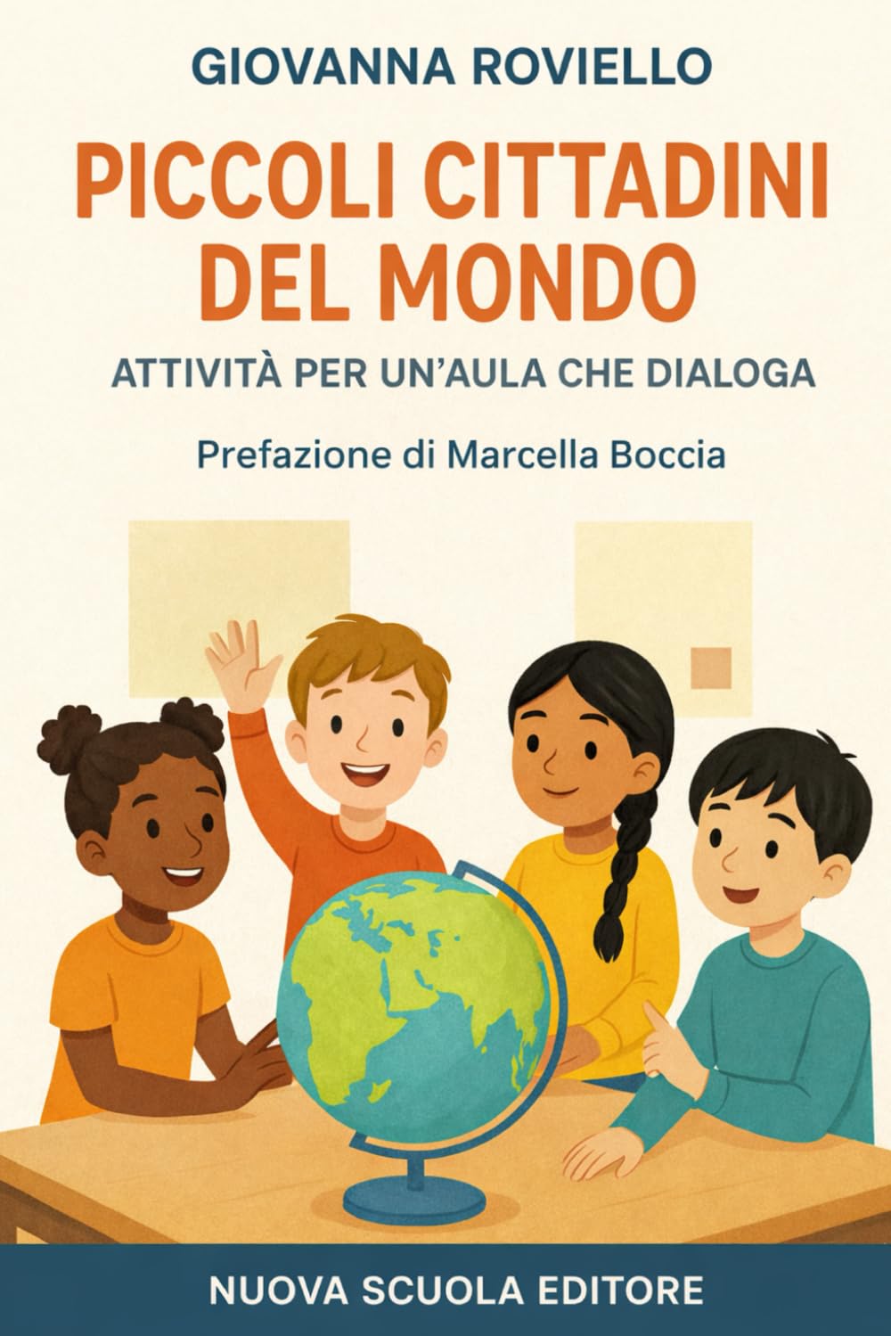 PICCOLI CITTADINI DEL MONDO: ATTIVITÀ PER UN'AULA CHE DIALOGA