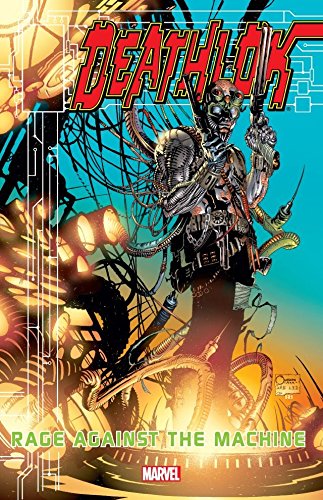 Deathlok: Rage Against The Machine (Deathlok (1999-2000))