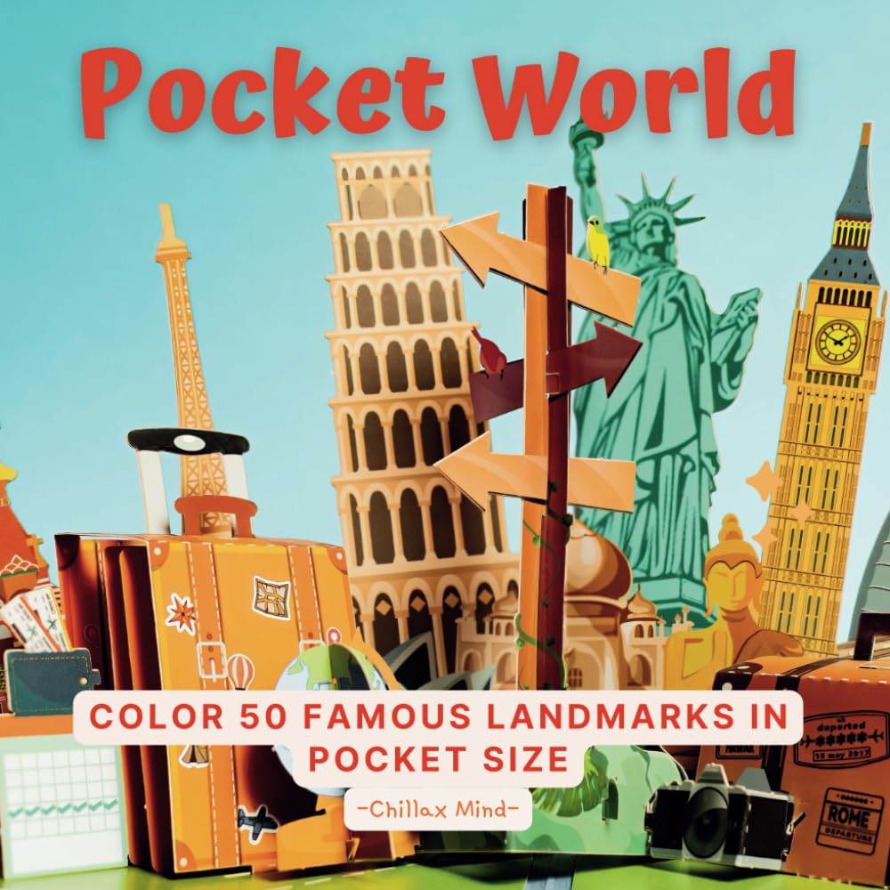 Pocket World: Explore 50 Famous Landmarks in Color: Pocket Size, Mini World Famous Places Coloring Book. A Fun and Educational Way to Discover the ...