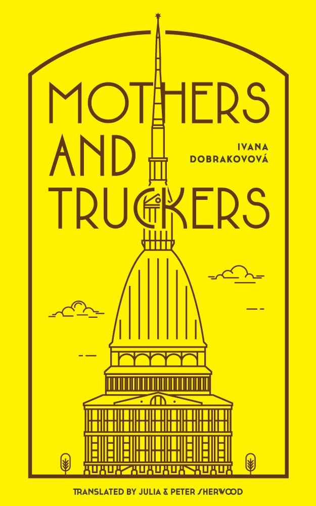 Ivana DobrakovovaMothers and Truckers