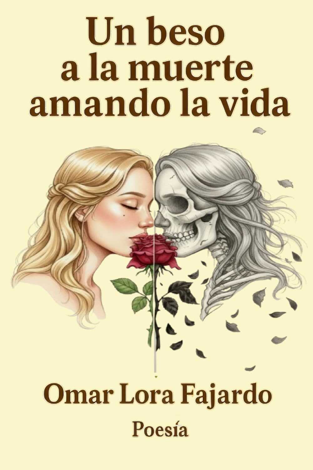 Un beso a la muerte amando la vida