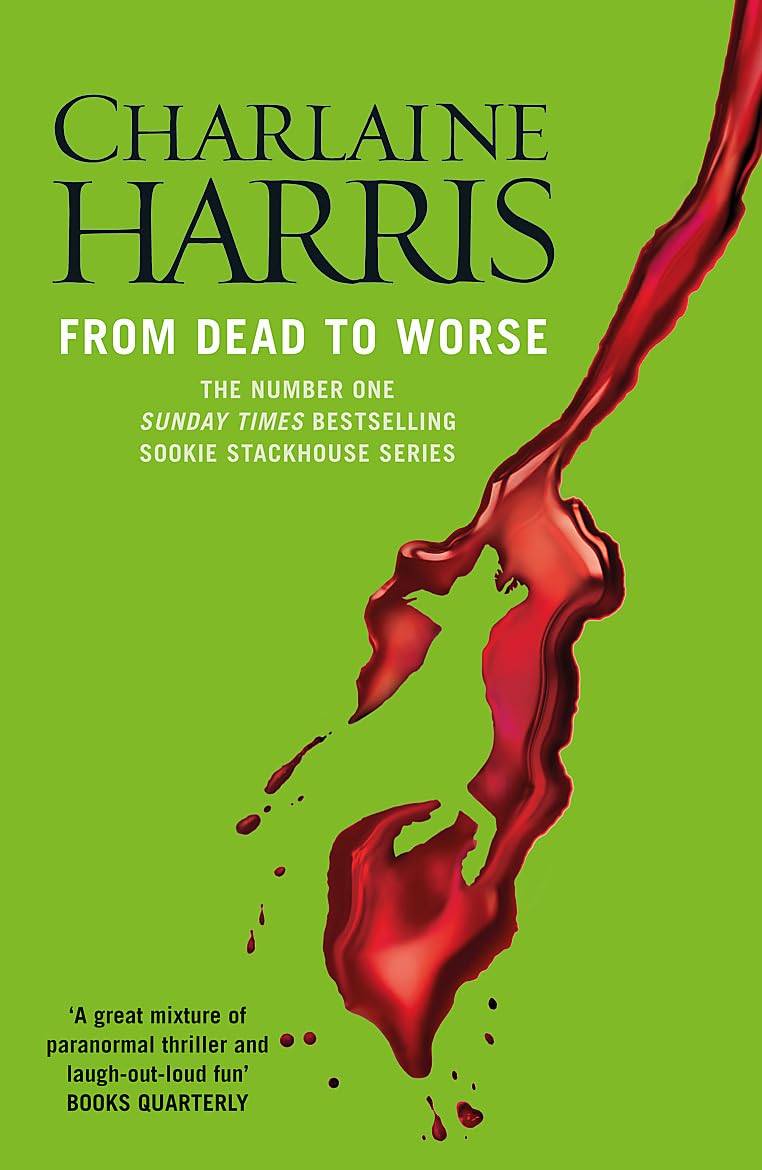 From Dead to Worse: A True Blood Novel