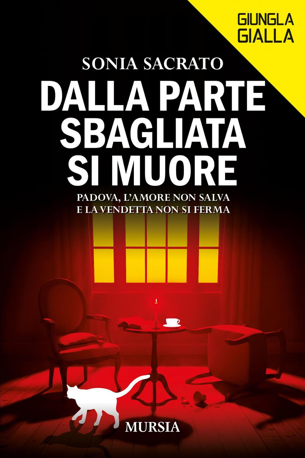 Dalla parte sbagliata si muore: Padova, l’amore non salva e la vendetta non si ferma (Giungla Gialla)