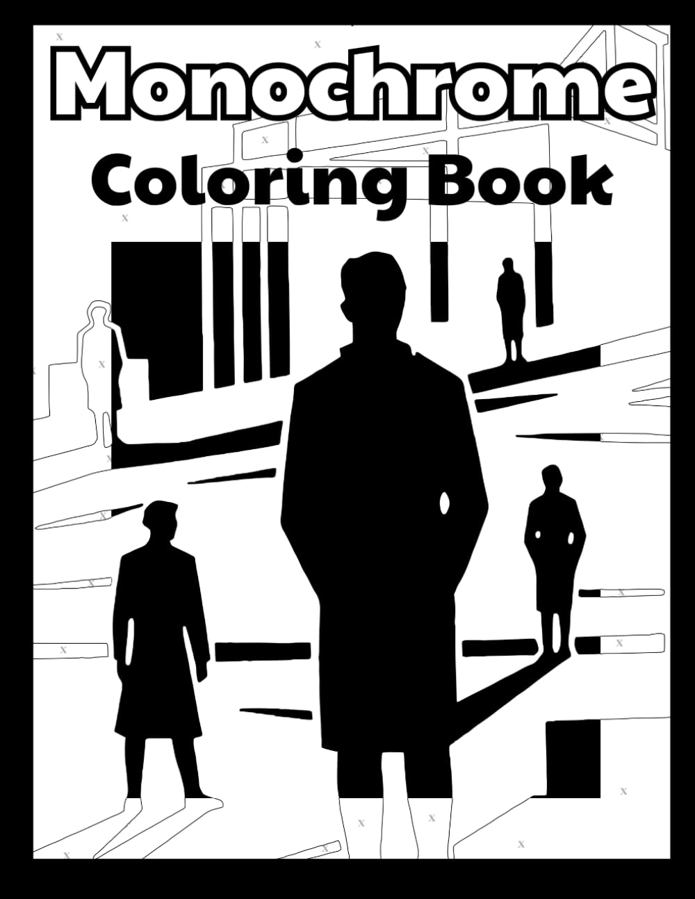 Monochrome Unwind: Coloring Book for Adults Relaxing One-Color Monochrome Designs with Flowers, Animals, and Landscapes (Monochrome Unwind Series)