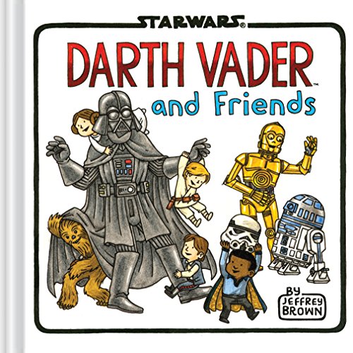 Image of Darth Vader and Friends (Star Wars x Chronicle Books)