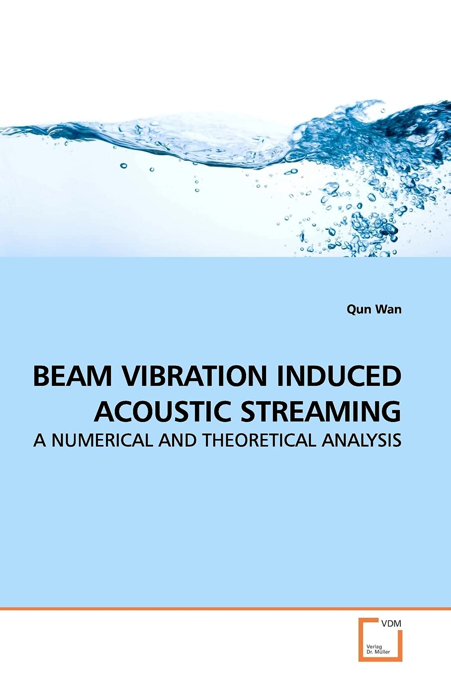 BEAM VIBRATION INDUCED ACOUSTIC STREAMING: A NUMERICAL AND THEORETICAL ANALYSIS