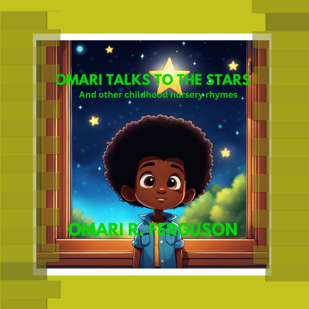 Omari Talks to the Stars: And many other Childhood Nursery Rhymes