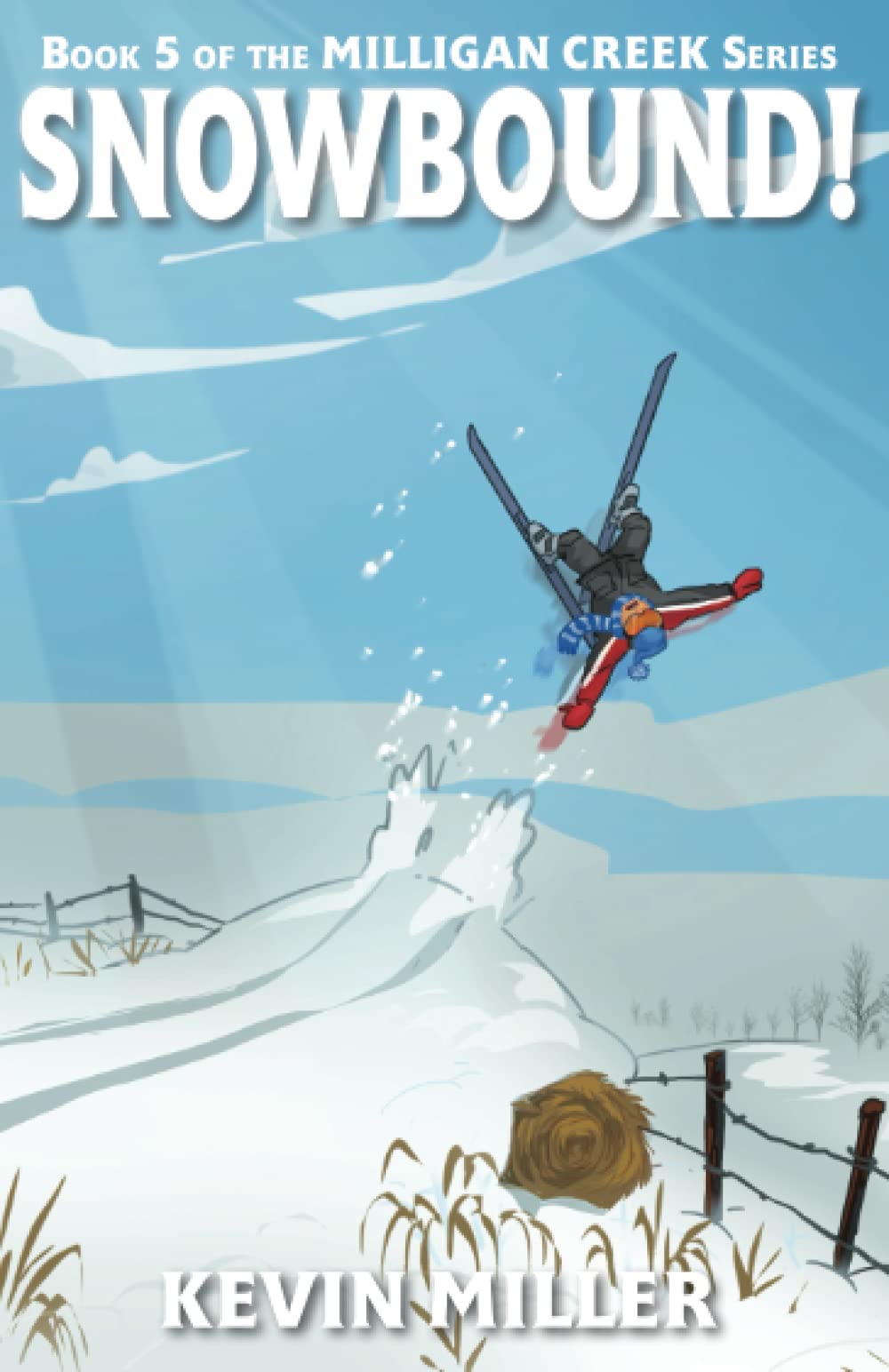 Snowbound! (Milligan Creek)