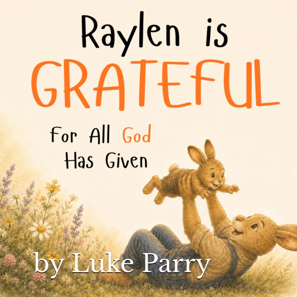 Raylen is Grateful: For All God Has Given