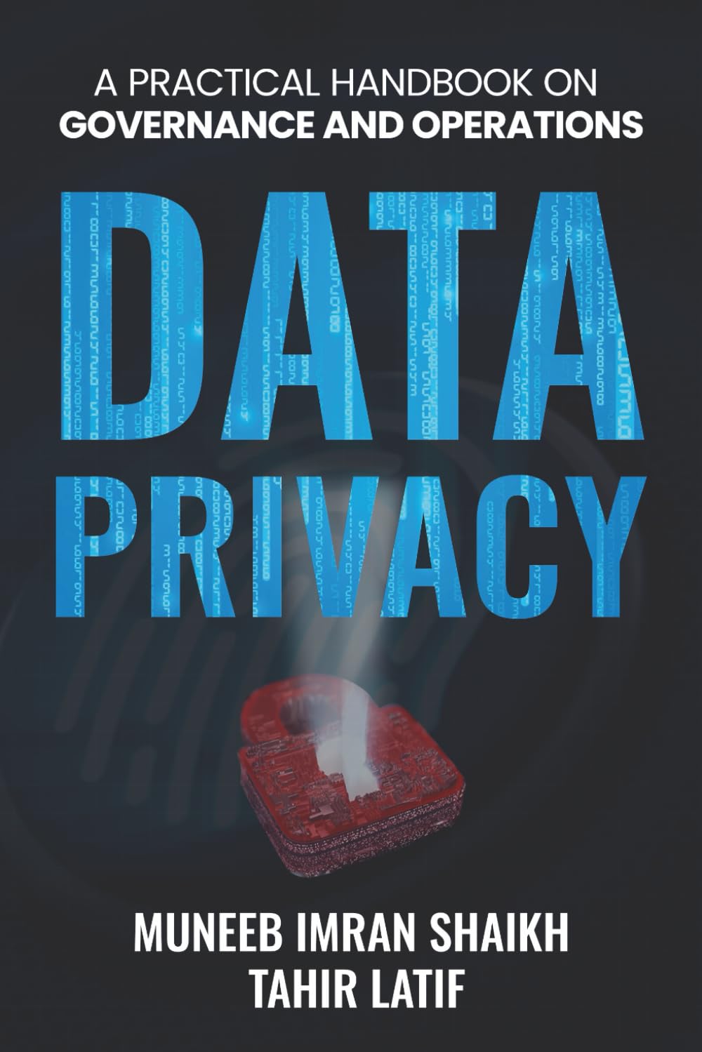 DATA PRIVACY: PRACTICAL HANDBOOK FOR GOVERNANCE & OPERATIONS