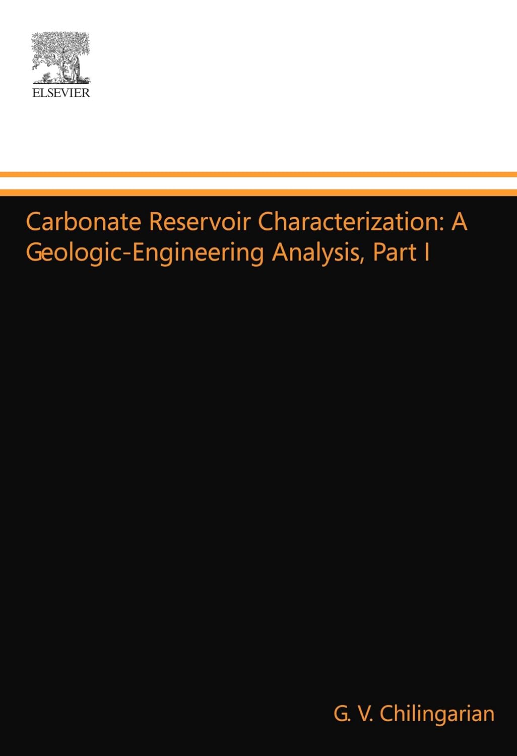 Carbonate Reservoir Characterization: Geologic-Engineering Analysis, Part I