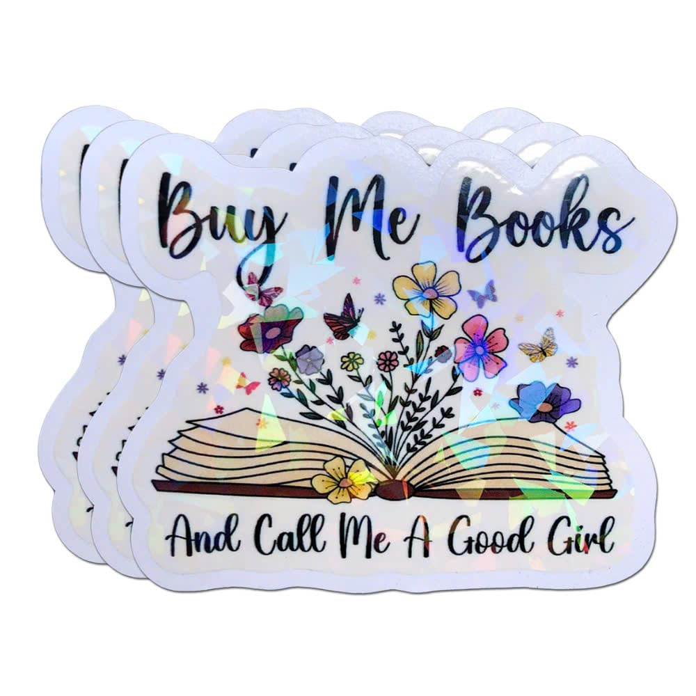 (3Pcs) Buy Me Books and Call Me A Good Girl Holographic Bookish Reading Book Lover Sticker for Kindle Laptop Tumbler Water Bottle Notebook 3 inches