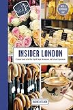 Insider London: A Curated Guide to the Most Stylish Shops, Restaurants, and Cultural Experiences