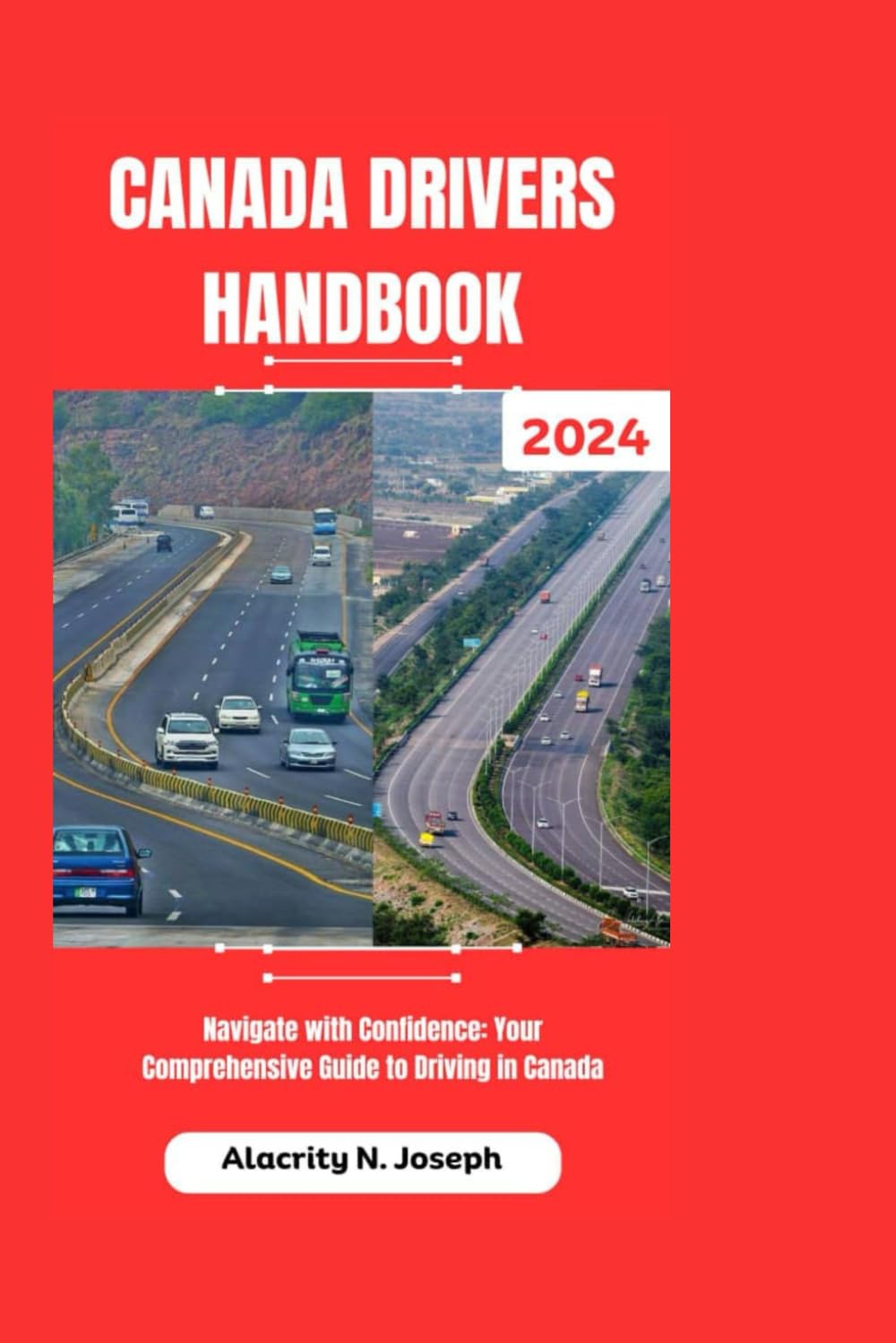 Canada Drivers Handbook 2024: Navigate with Confidence: Your Comprehensive Guide to Driving in Canada