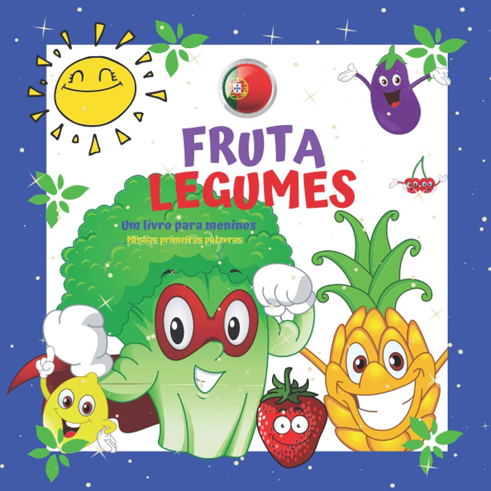 FRUTA LEGUMES Livro infantil Minhas primeiras palavras.: Para meninos e meninas de 2 a 4 anos. Diversão e aprendizado. Boa sorte! (Minhas primeiras palavras Um livro para crianças de 2 a 4 anos.)