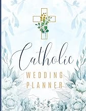 Your Catholic Wedding Planner & Organizer: Step-by-Step Guide with Checklists, Worksheets, Tips and Faith-Filled Inspirations, Blue Cover: Practical ... Spiritual Guidance for Your Wedding Planning