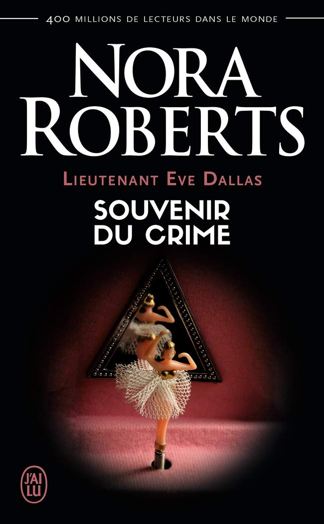 Souvenirs du crime (Lieutenant Eve Dallas (22))