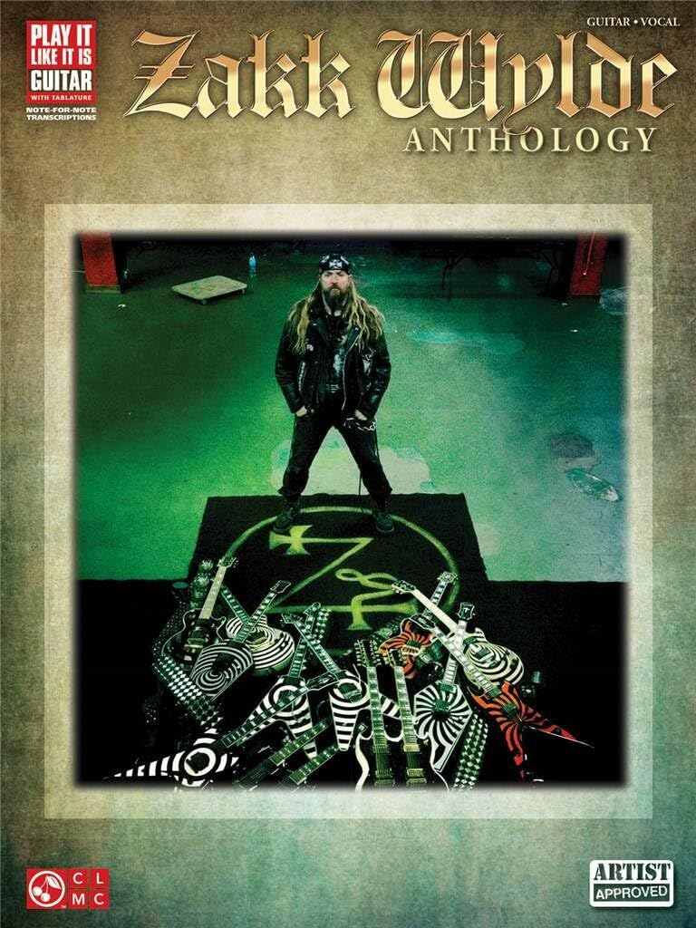 Zakk Wylde Anthology | Play It Like It Is Guitar Songbook with Tablature | Rock Guitar Sheet Music Collection | 23 Note-for-Note Transcriptions for Practice Study and Performance | Guitar Music Book
