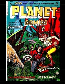 Paperback Planet Comics #73: Golden Age Science Fiction Comics Book