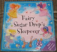 Fairy Sugar Drop's Sleepover 0857807951 Book Cover