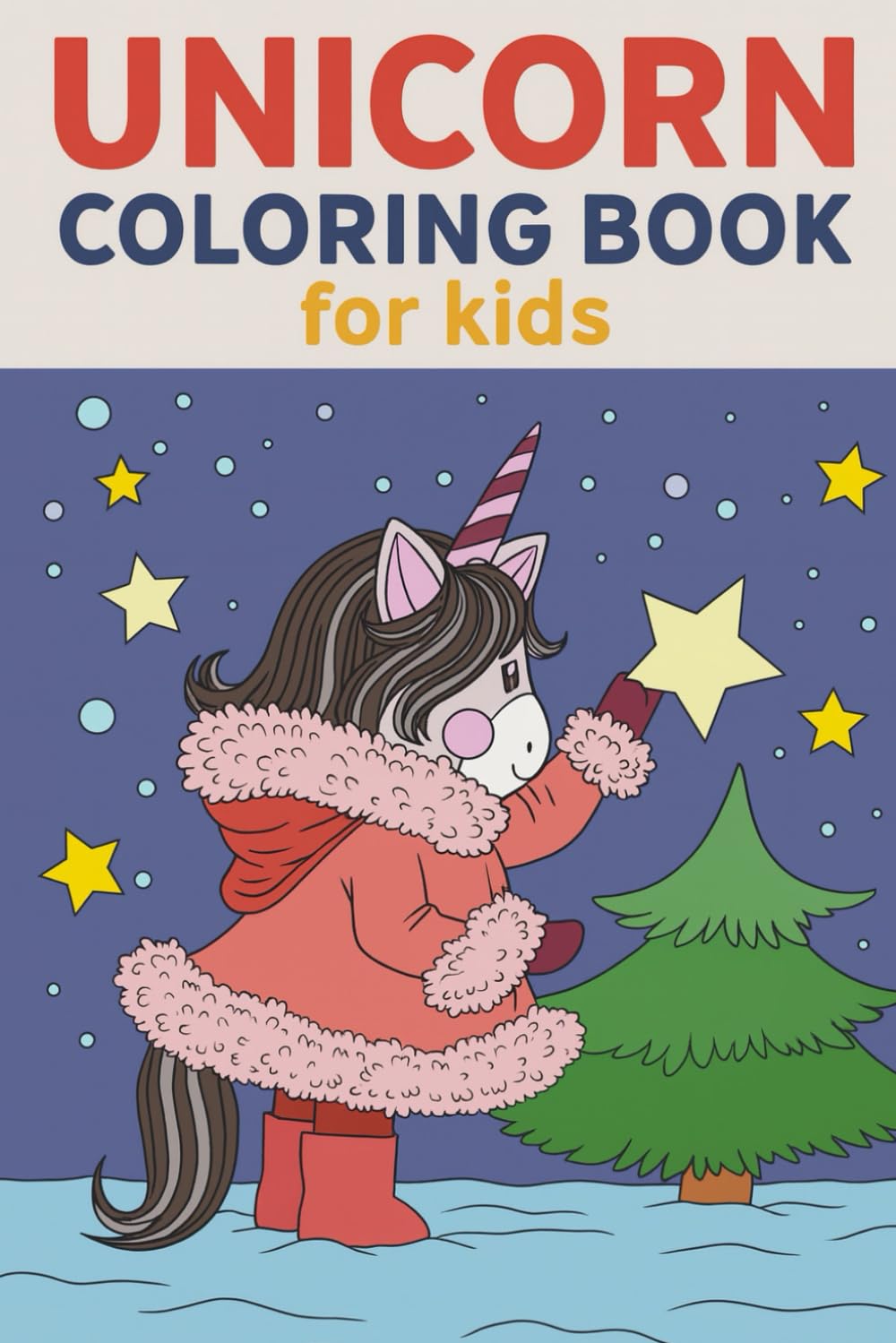 Unicorn Coloring Book — 30 Magical Colorings for Kids Ages 6–9: Fun and detailed unicorn coloring pages for creative kids who love fantasy and imagination