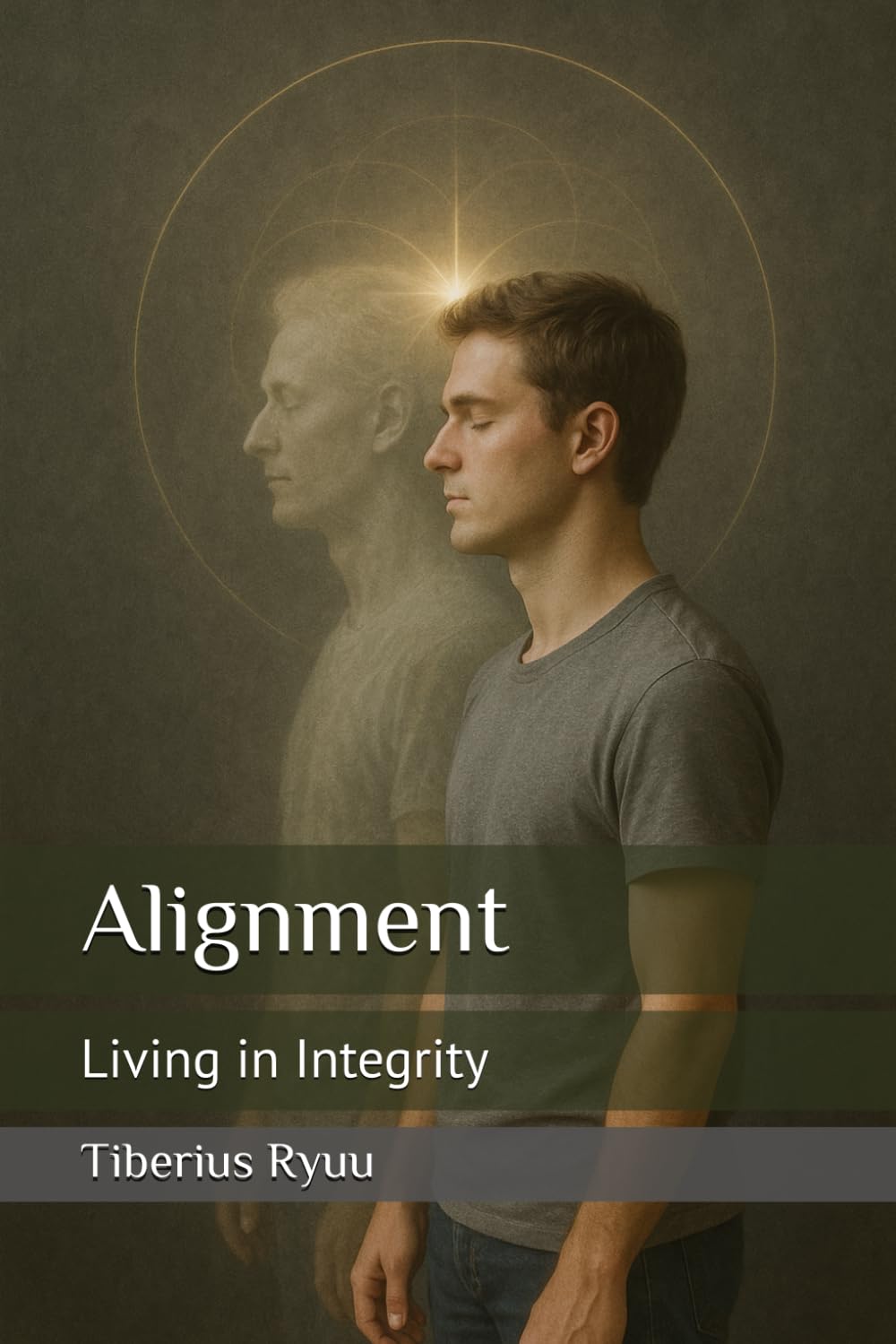 Alignment: Living in Integrity (The Path of Becoming Series)