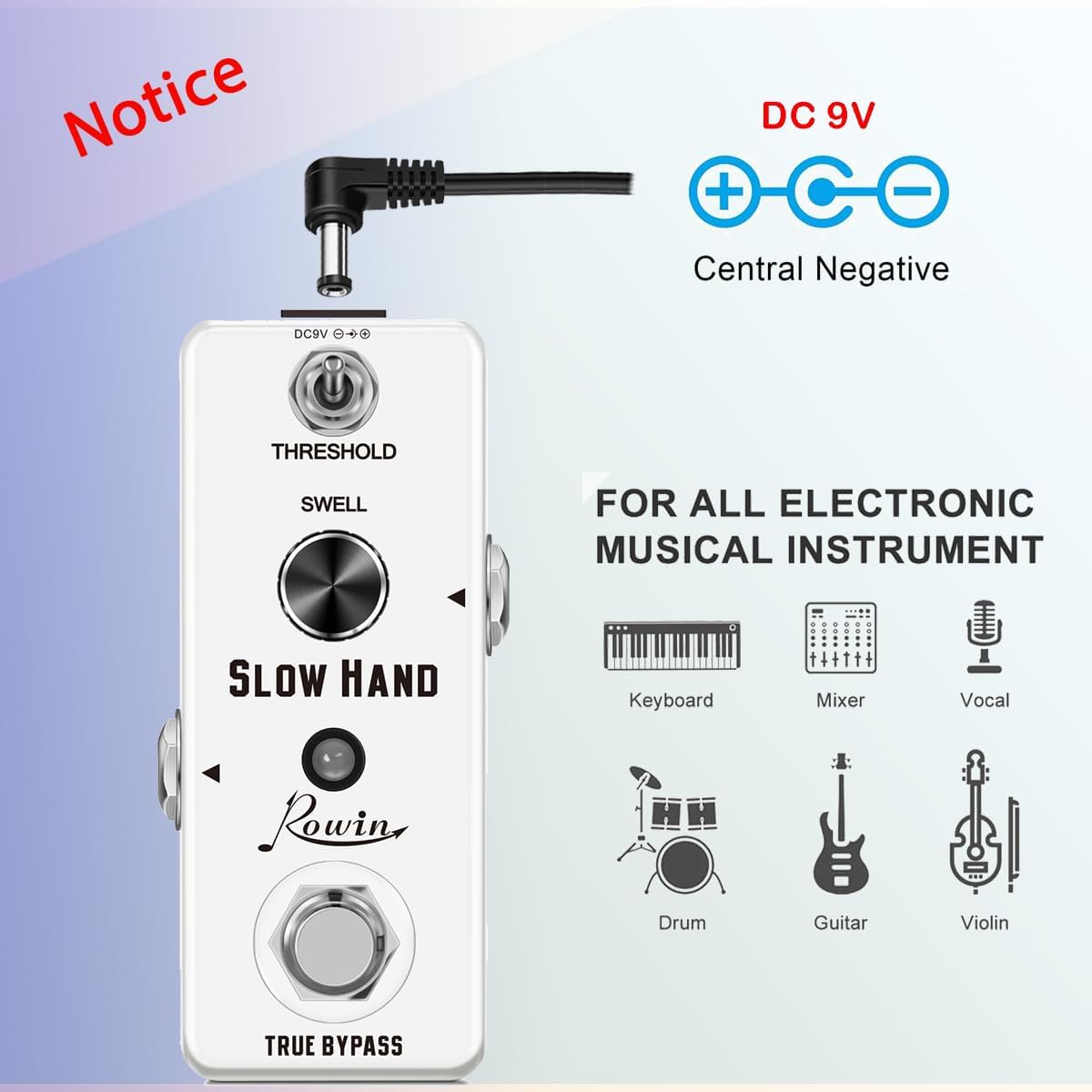 Rowin Slow Hand pedal with DC 9V central negative power supply diagram