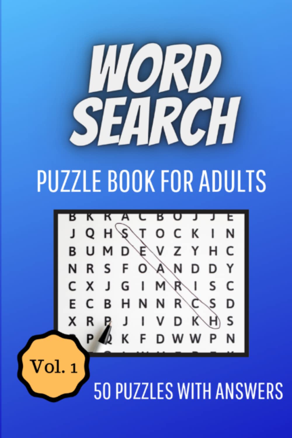 2022 Word Search Puzzle Book for Adults - 50 Puzzles with answers - Vol. 1
