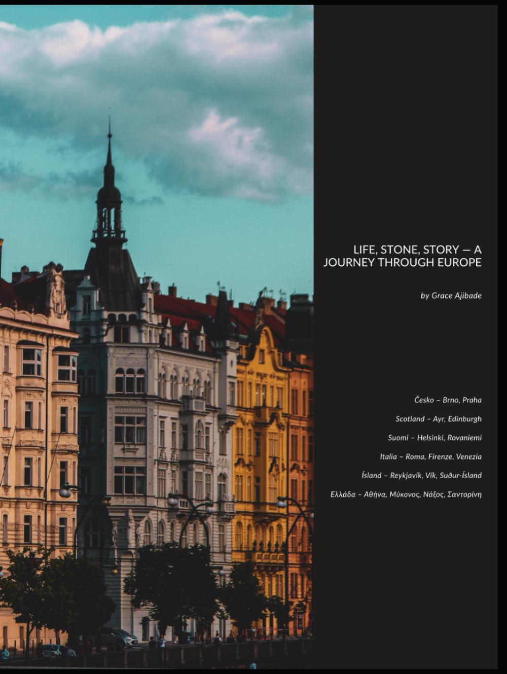 Life, Stone, Story — A Journey Through Europe
