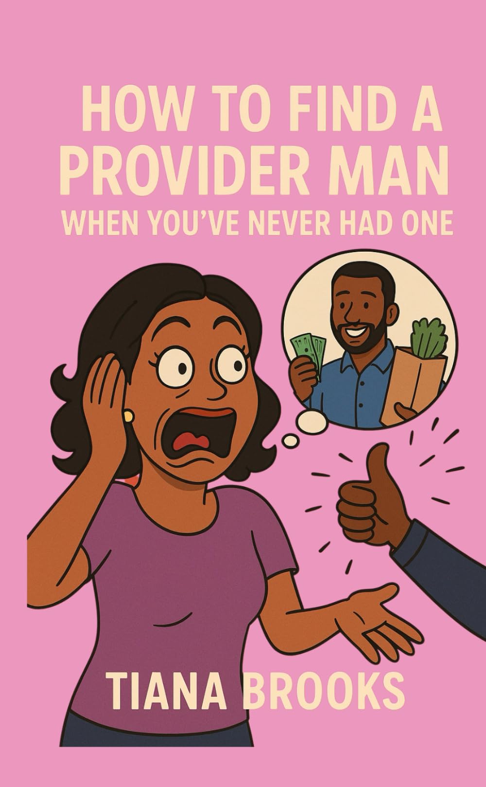How to Find a Provider Man: When You’ve Never Had One