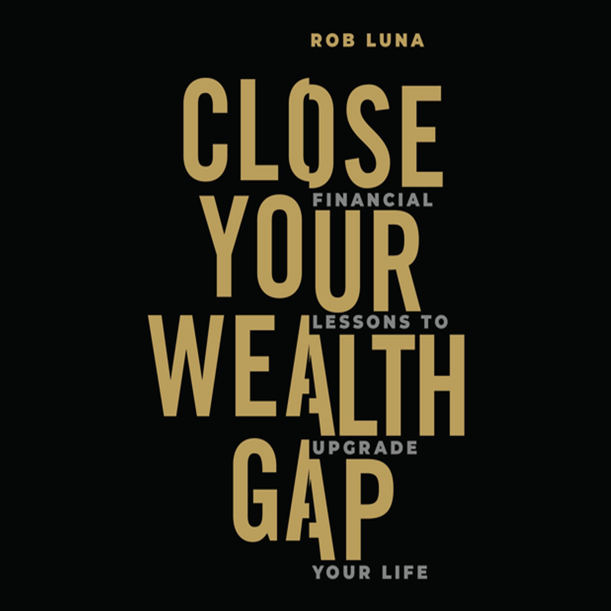 Cover art for Close Your Wealth Gap