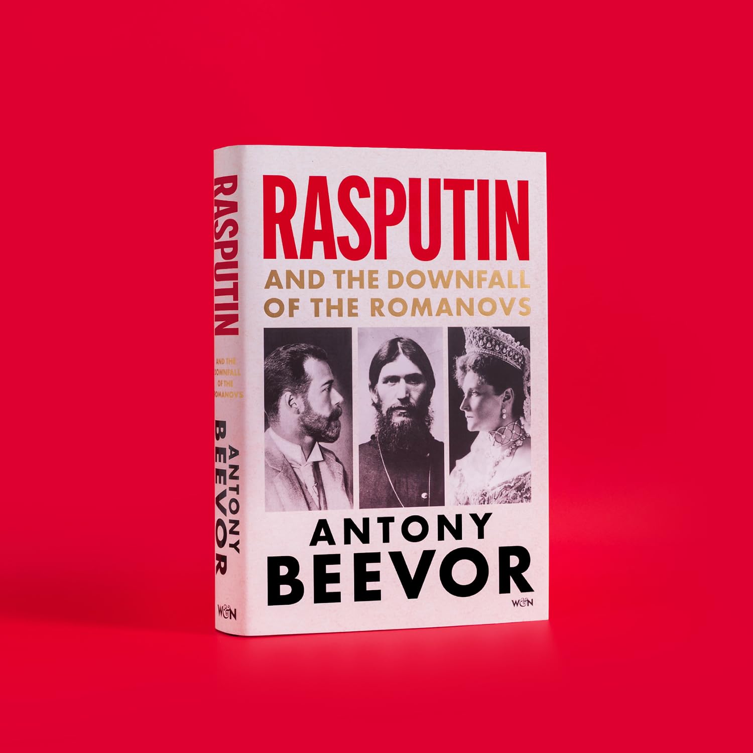 Rasputin: And the Downfall of the Romanovs