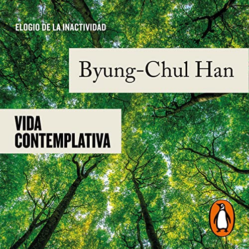 Vida contemplativa [Contemplative Life] (Authored by Byung-Chul Han, Miguel Alberti) episode artwork