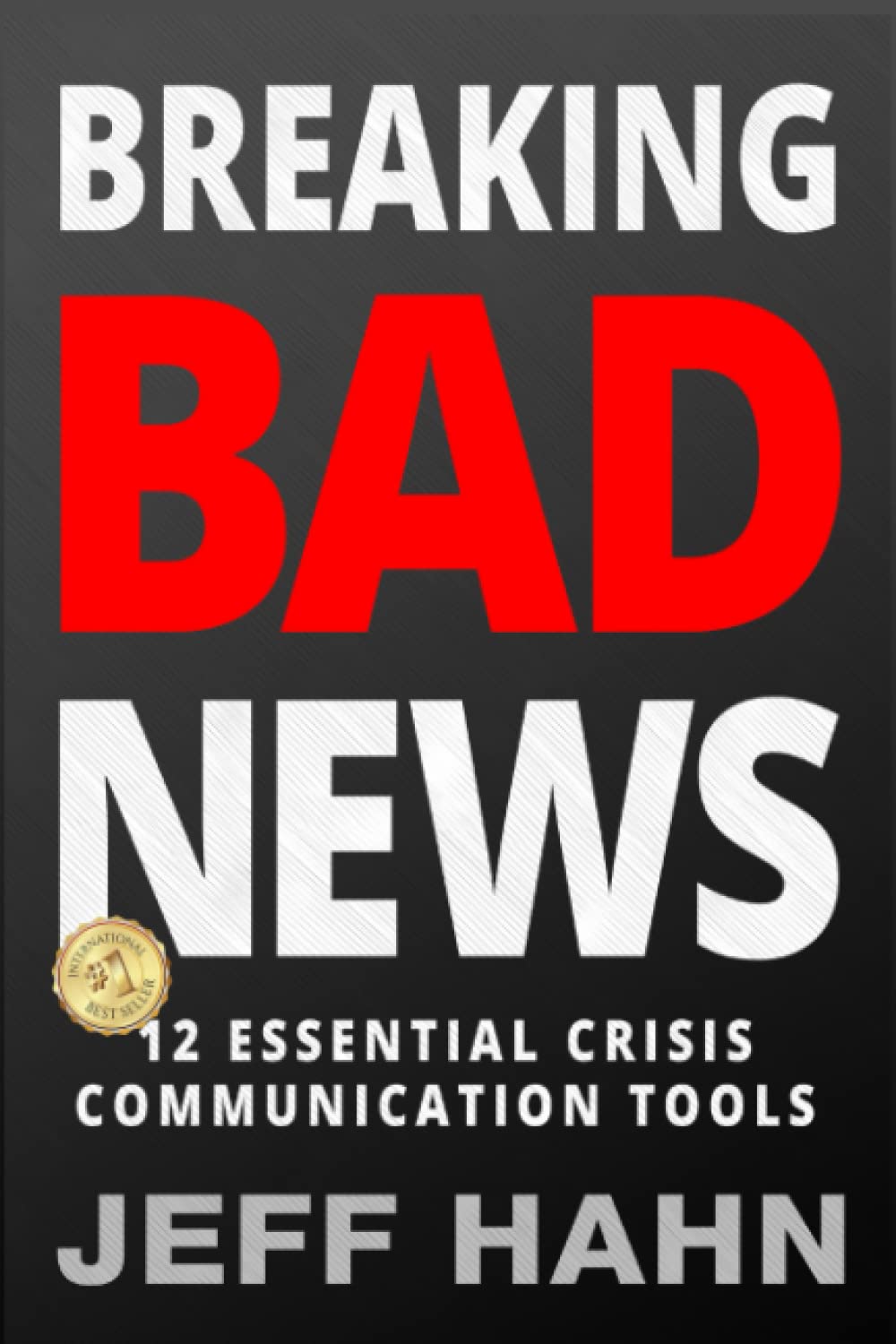 Breaking Bad News: 12 Essential Crisis Communication Tools