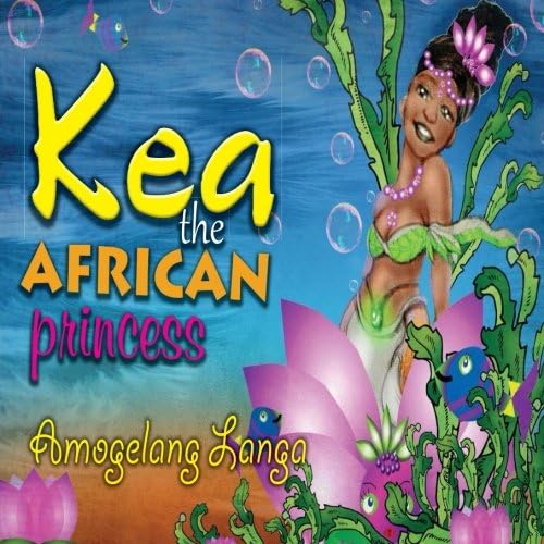 Kea The AFRICAN princess