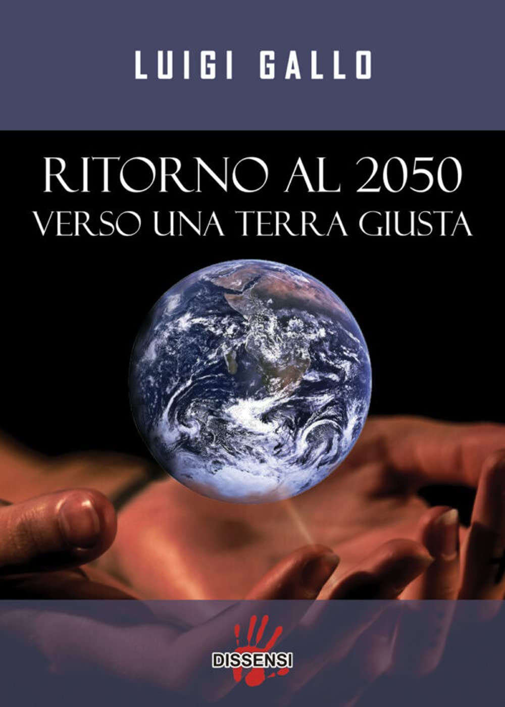 Ritorno Al 2050, Verso Una Terra Giusta - 4