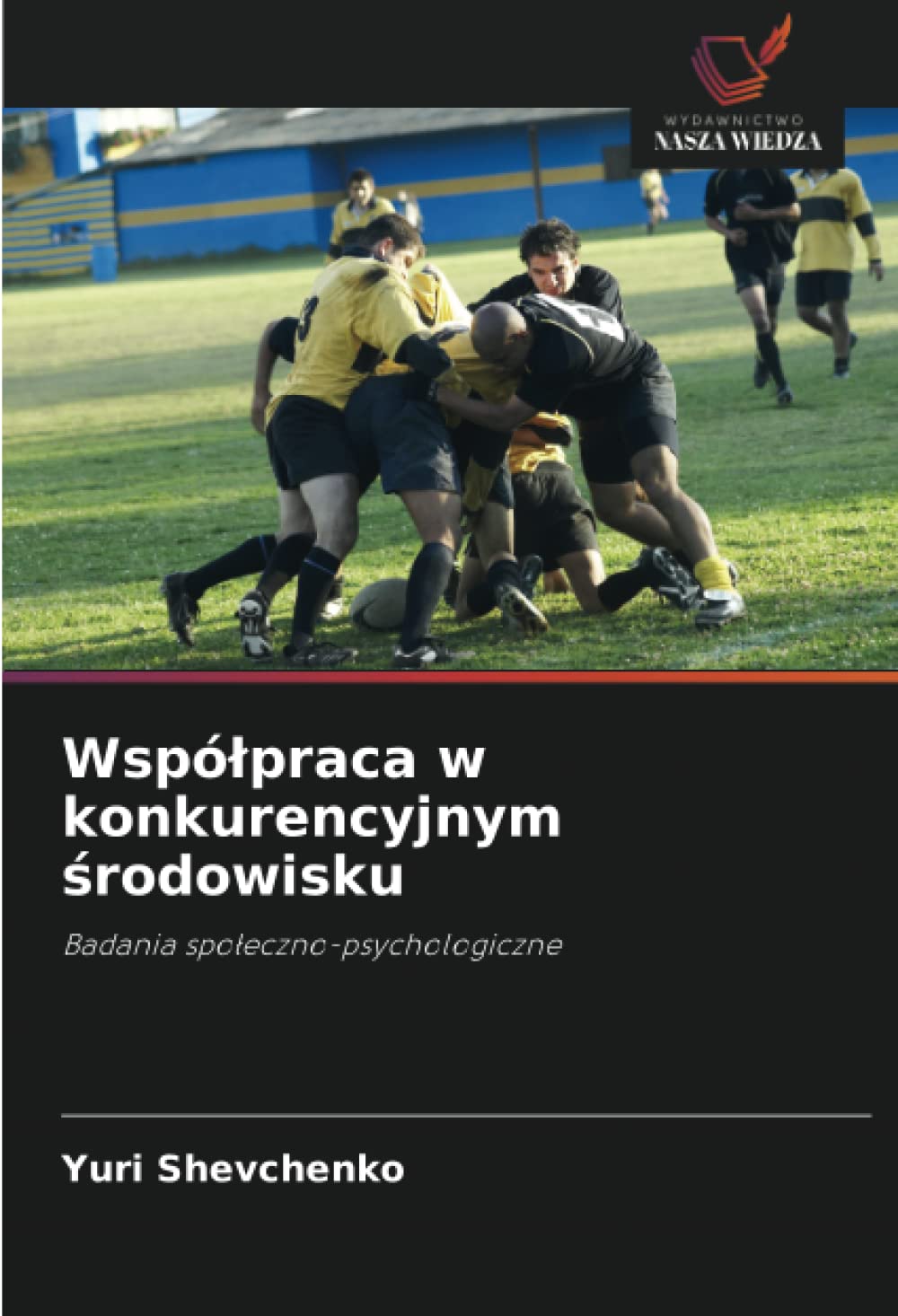 Wspó¿praca w konkurencyjnym ¿rodowisku: Badania spo¿eczno-psychologiczne