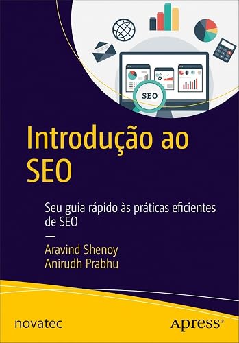 Introdução ao SEO: Seu Guia Rápido às Práticas Eficientes de SEO