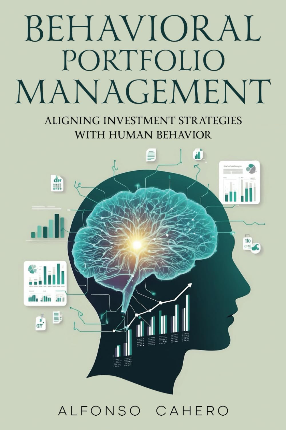 Behavioral Portfolio Management: Aligning Investment Strategies with Human Behavior