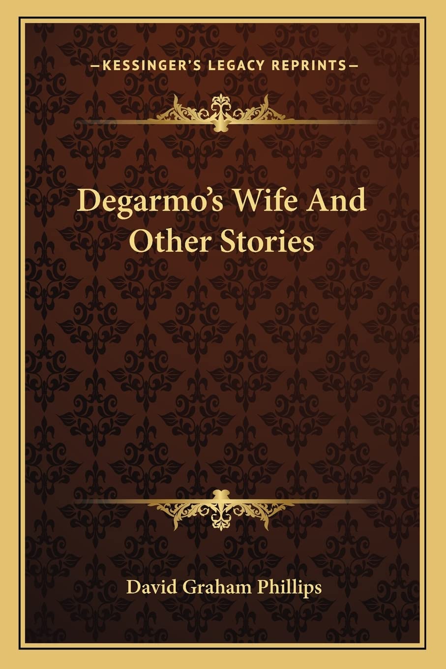 Degarmo's Wife And Other Stories